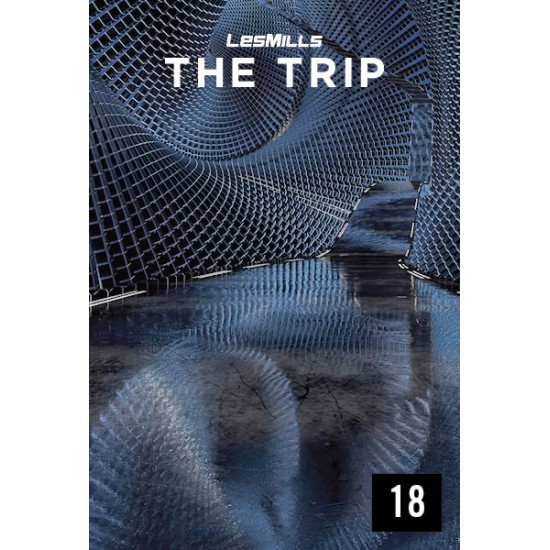 LESMILLS THE TRIP 18 VIDEO+MUSIC+NOTES