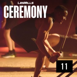 LESMILLS CEREMONY 11 VIDEO+MUSIC+NOTES