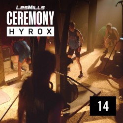 LESMILLS CEREMONY HYROX 14 VIDEO+MUSIC+NOTES